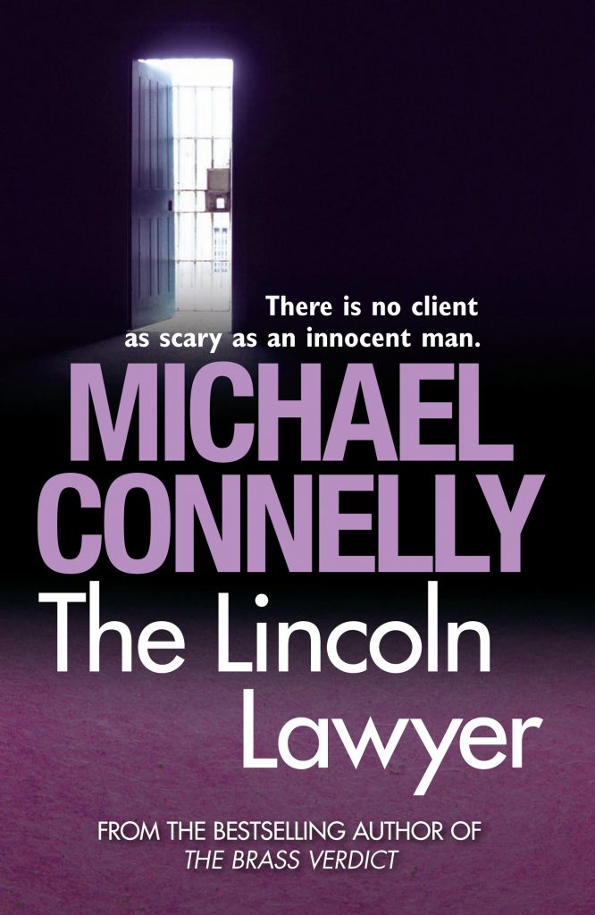 The Lincoln Lawyer by Michael Connelly The Lincoln Lawyer by Michael Connelly