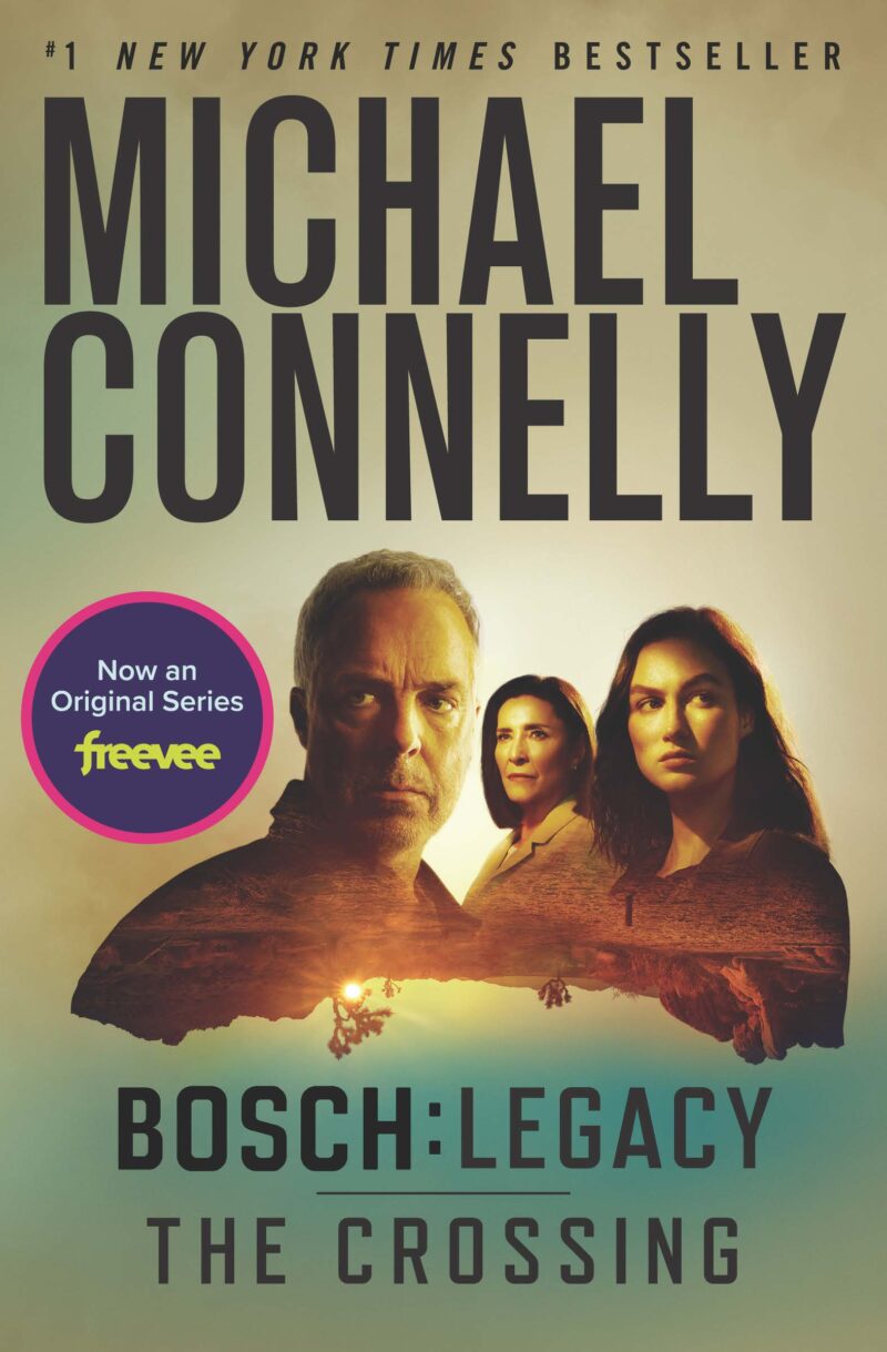 The Crossing - Bosch: Legacy tie-in edition