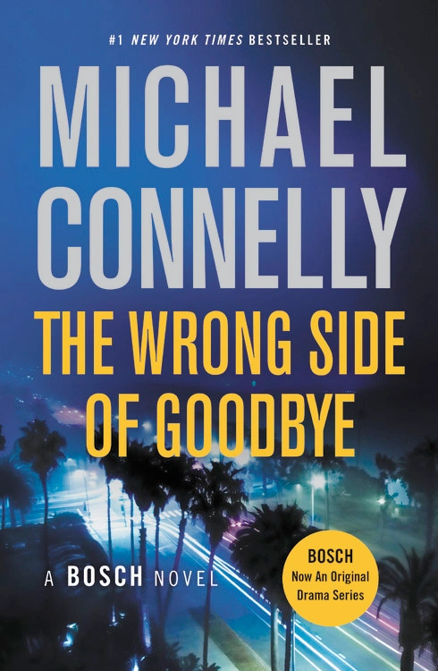 The Wrong Side Of Goodbye by Michael Connelly