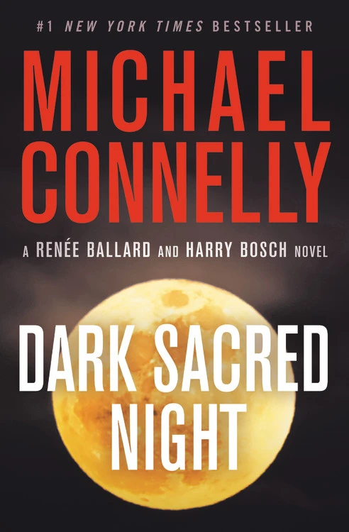 Dark Sacred Night by Michael Connelly