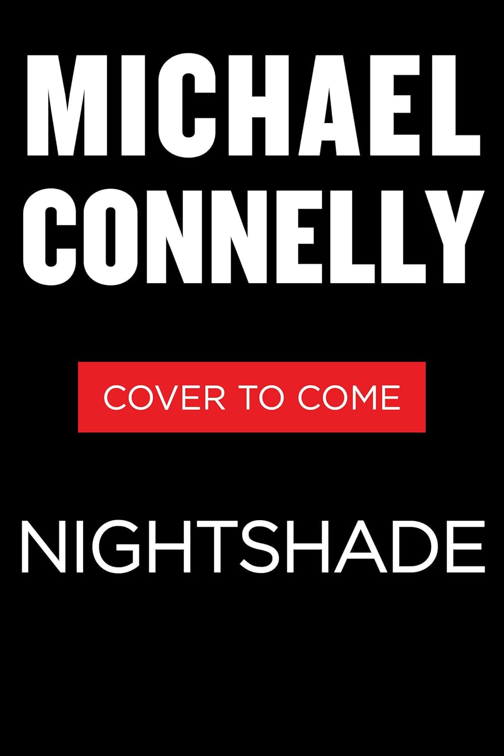 Nightshade may 20 2025 michael connelly